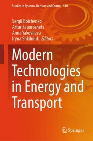 Modern Technologies in Energy and Transport de Sergii Boichenko