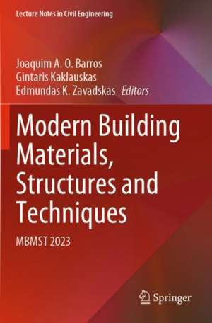 Modern Building Materials, Structures and Techniques de Joaquim A. O. Barros