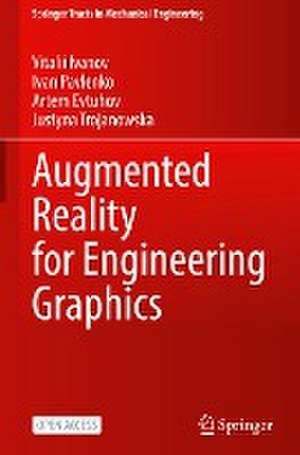 Augmented Reality for Engineering Graphics de Vitalii Ivanov