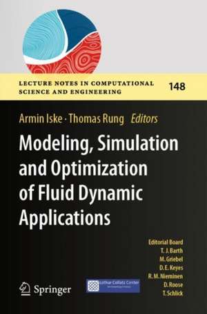 Modeling, Simulation and Optimization of Fluid Dynamic Applications de Armin Iske