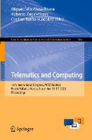 Telematics and Computing: 12th International Congress, WITCOM 2023, Puerto Vallarta, Mexico, November 13–17, 2023, Proceedings de Miguel Félix Mata-Rivera