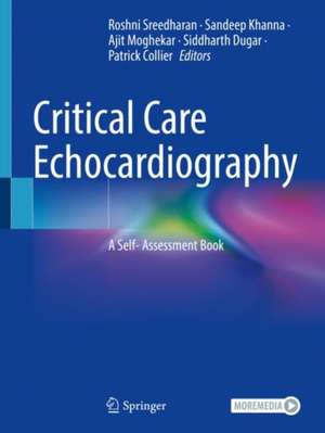 Critical Care Echocardiography: A Self- Assessment Book de Roshni Sreedharan