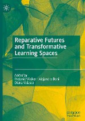 Reparative Futures and Transformative Learning Spaces de Melanie Walker