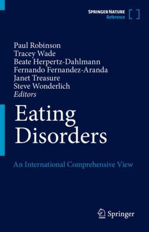 Eating Disorders: An International Comprehensive View de Paul Robinson