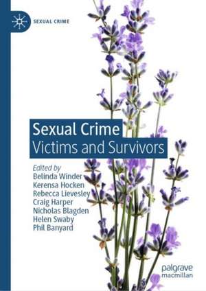 Sexual Crime: Victims and Survivors de Belinda Winder