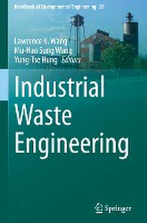 Industrial Waste Engineering de Lawrence K. Wang