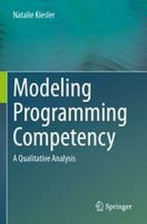 Modeling Programming Competency de Natalie Kiesler