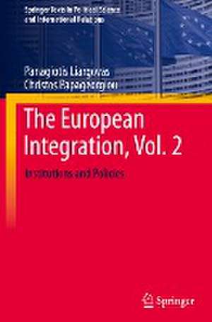 The European Integration, Vol. 2: Institutions and Policies de Panagiotis Liargovas