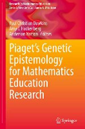 Piaget’s Genetic Epistemology for Mathematics Education Research de Paul Christian Dawkins