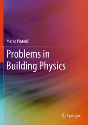 Problems in Building Physics de Marko Pinteri¿