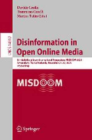 Disinformation in Open Online Media: 5th Multidisciplinary International Symposium, MISDOOM 2023, Amsterdam, The Netherlands, November 21–22, 2023, Proceedings de Davide Ceolin