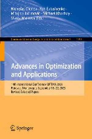 Advances in Optimization and Applications: 14th International Conference, OPTIMA 2023, Petrovac, Montenegro, September 18–22, 2023, Revised Selected Papers de Nicholas Olenev