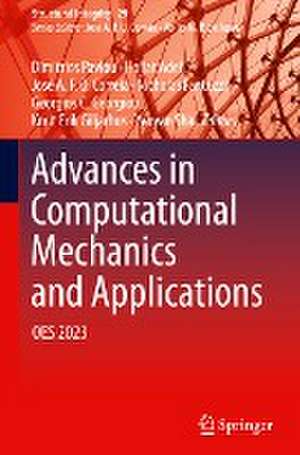 Advances in Computational Mechanics and Applications: OES 2023 de Dimitrios Pavlou