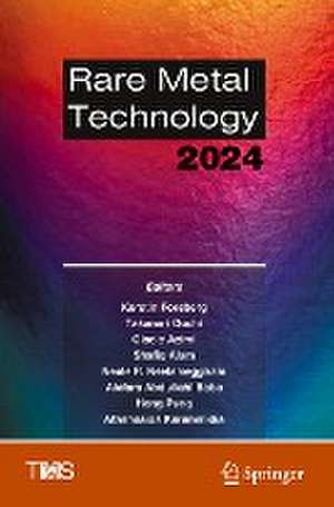 Rare Metal Technology 2024 de Kerstin Forsberg