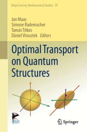 Optimal Transport on Quantum Structures de Jan Maas