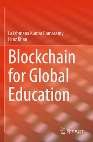 Blockchain for Global Education de Firoz Khan