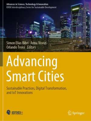 Advancing Smart Cities de Simon Elias Bibri