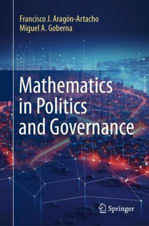 Mathematics in Politics and Governance de Francisco J. Aragón-Artacho