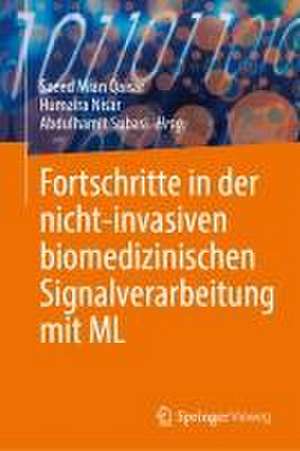 Fortschritte in der nicht-invasiven biomedizinischen Signalverarbeitung mit ML de Saeed Mian Qaisar