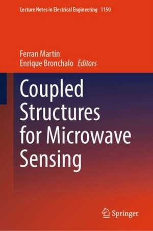 Coupled Structures for Microwave Sensing de Ferran Martín