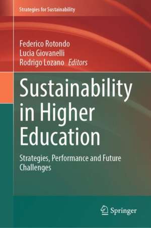 Sustainability in Higher Education: Strategies, Performance and Future Challenges de Federico Rotondo