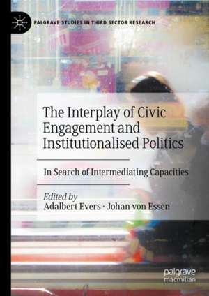 The Interplay of Civic Engagement and Institutionalised Politics: In Search of Intermediating Capacities de Adalbert Evers