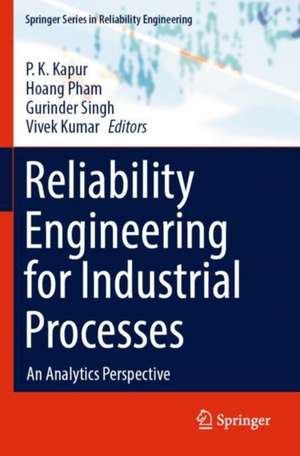 Reliability Engineering for Industrial Processes de P. K. Kapur