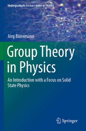 Group Theory in Physics de Jörg Bünemann