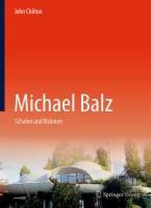 Michael Balz: Schalen und Visionen de John Chilton