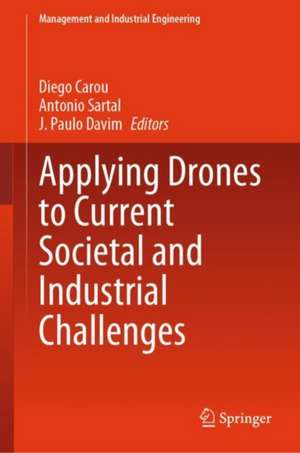 Applying Drones to Current Societal and Industrial Challenges de Diego Carou