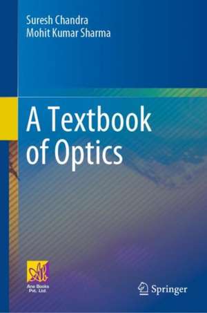 A Textbook of Optics de Suresh Chandra