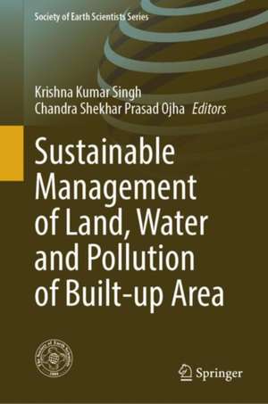 Sustainable Management of Land, Water and Pollution of Built-up Area de Krishna Kumar Singh