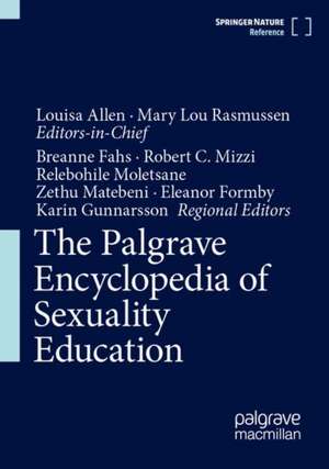 The Palgrave Encyclopedia of Sexuality Education de Louisa Allen