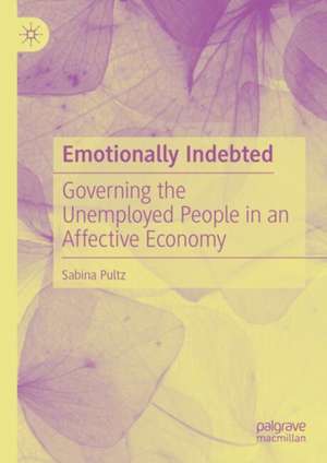 Emotionally Indebted de Sabina Pultz