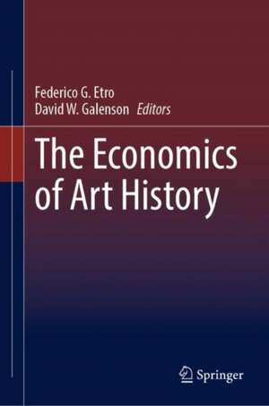 The Economics of Art History de Federico G. Etro