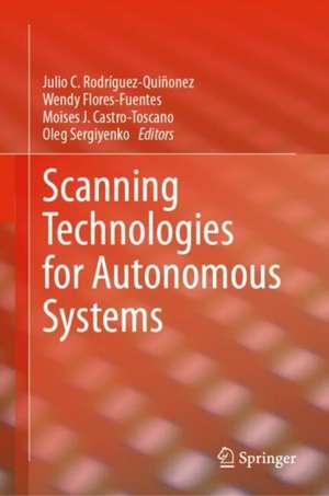 Scanning Technologies for Autonomous Systems de Julio C. Rodríguez-Quiñonez