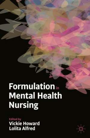 Formulation in Mental Health Nursing de Vickie Howard