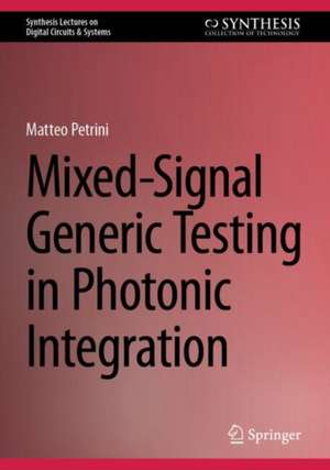 Mixed-Signal Generic Testing in Photonic Integration de Matteo Petrini