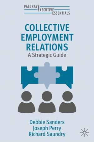 Collective Employment Relations: Concepts, Cases and Practice de Debbie Sanders