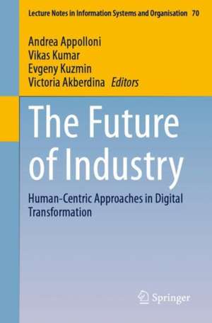 The Future of Industry: Human-Centric Approaches in Digital Transformation de Andrea Appolloni