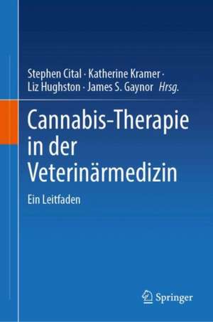 Cannabis-Therapie in der Veterinärmedizin: Ein Leitfaden de Stephen Cital