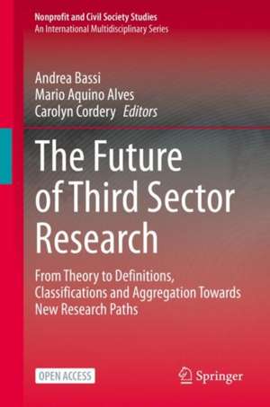 The Future of Third Sector Research: From Theory to Definitions, Classifications and Aggregation Towards New Research Paths de Andrea Bassi