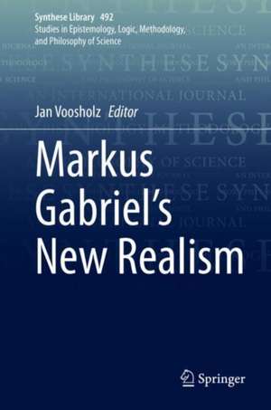 Markus Gabriel’s New Realism de Jan Voosholz