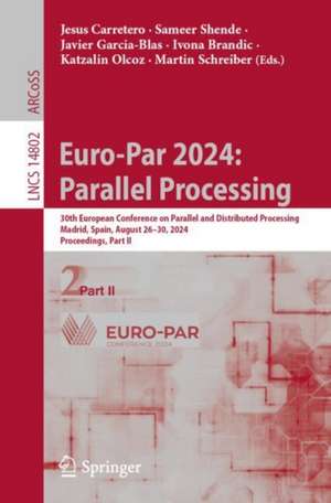 Euro-Par 2024: Parallel Processing de Jesus Carretero