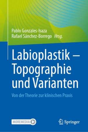 Labioplastik – Topographie und Varianten: Von der Theorie zur klinischen Praxis de Pablo Gonzales-Isaza