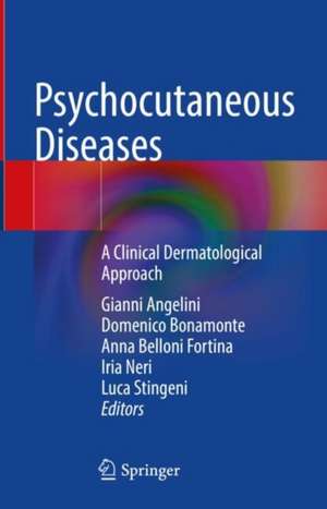 Psychocutaneous Diseases: A Clinical Dermatological Approach de Domenico Bonamonte