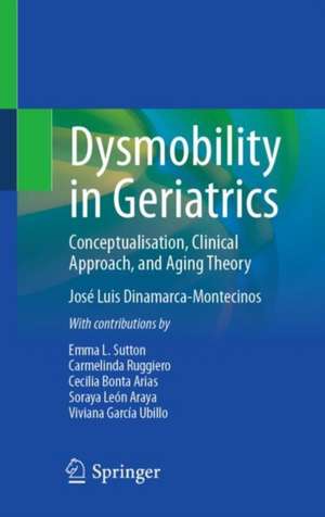 Dysmobility in Geriatrics de José Luis Dinamarca-Montecinos