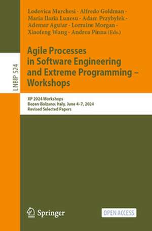 Agile Processes in Software Engineering and Extreme Programming - Workshops de Lodovica Marchesi