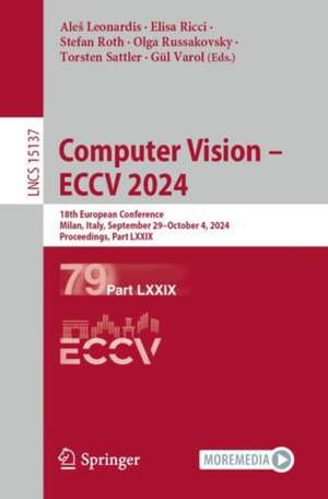 Computer Vision - ECCV 2024 de Ale¿ Leonardis