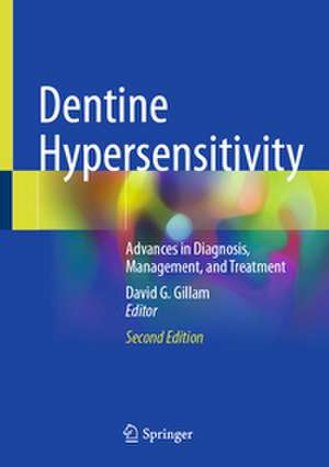 Dentine Hypersensitivity de David G. Gillam